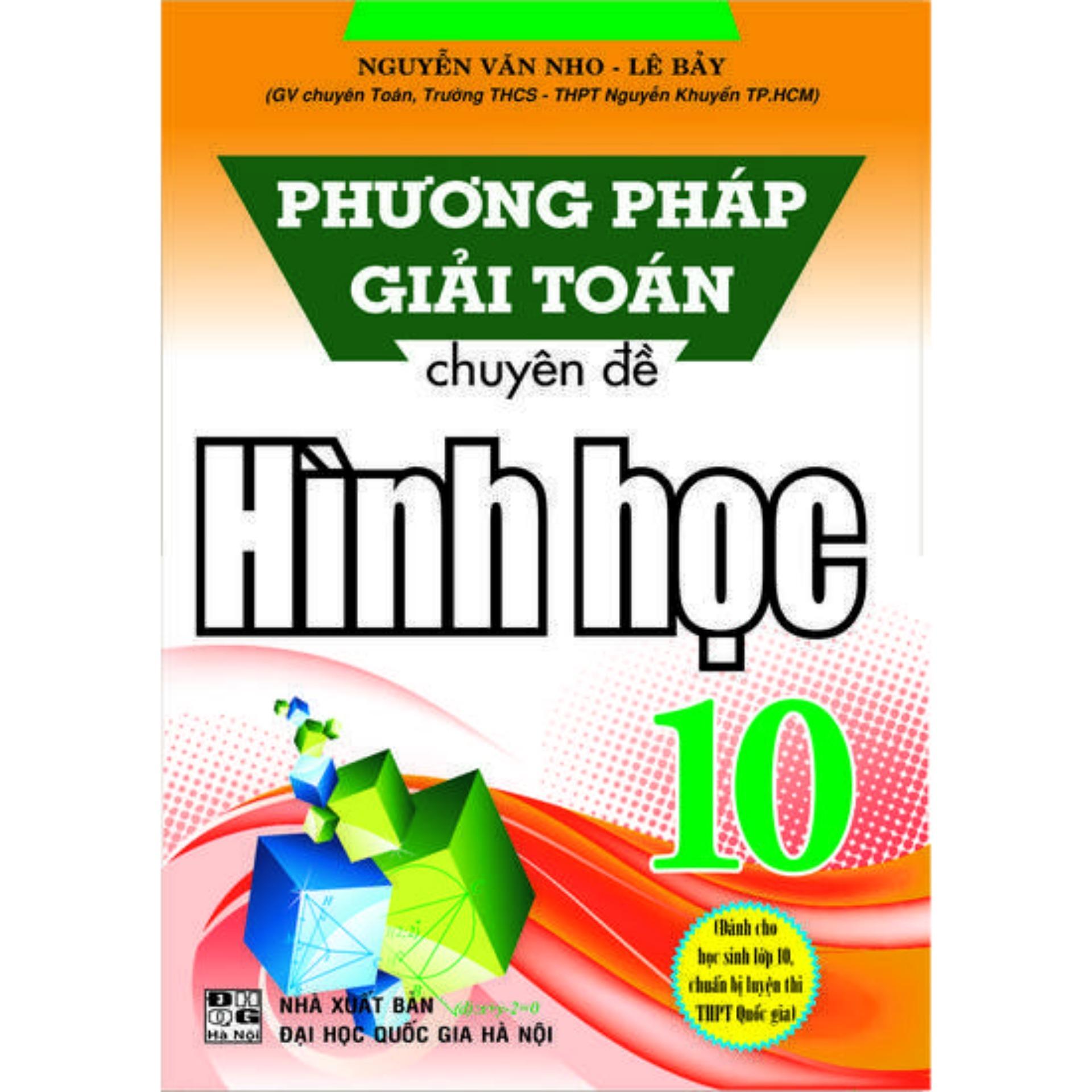 Phương Pháp Giải Toán Chuyên Đề Hình Học 10