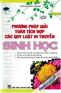 Phương Pháp Giải Toán Tích Hợp Các Qui Luật Di Truyền Sinh Học