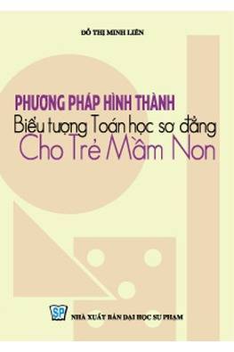 Phương pháp hình thành biểu tượng toán học sơ đẳng cho trẻ mầm non
