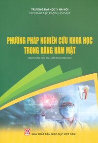 Phương Pháp Nghiên Cứu Khoa Học Trong Răng Hàm Mặt Sách dùng cho sinh viên Răng hàm mặt