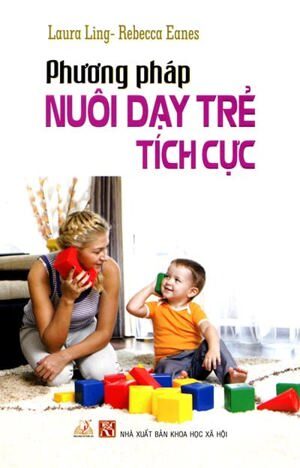 Phương pháp nuôi dạy trẻ tích cực