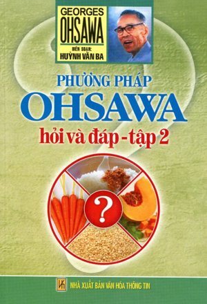 Phương Pháp Ohsawa Hỏi Và Đáp(Tập 2)