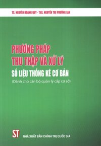 Phương Pháp Thu Thập Và Xử Lý Số Liệu Thống Kê Cơ Bản