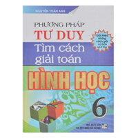 Phương Pháp Tư Duy Tìm Cách Giải Toán Hình Học 6