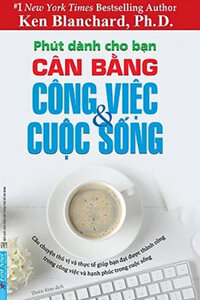 Phút Dành Cho Bạn - Cân Bằng Công Việc Và Cuộc Sống