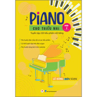 Piano cho thiếu nhi - Tuyển tập 220 tiểu phẩm nổi tiếng Phần 2 - File audio đàn mẫu tất cả các tiểu phẩm - Có thể luyện tập trên đàn organ - File audio tặng kèm trên website