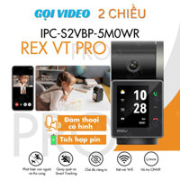 (Pin 2000mAh)Camera Wifi imou Rex VT 3K 5mp/3mp có màn hình gọi videocall