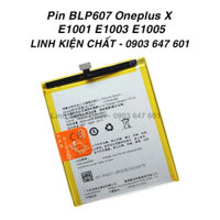 Pin BLP607 Oneplus X E1001 E1003 E1005