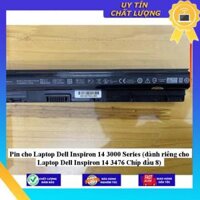 Pin cho Laptop Dell Inspiron 14 3000 Series dành riêng cho Laptop Dell Inspiron 14 3476 Chíp đầu 8 - Hàng Nhập Khẩu New Seal