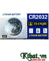 Pin CR2032 _Pin Tianqiu CR2032; Pin 3v lithium Tianqiu CR2032 chính hãng