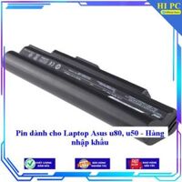 Pin dành cho Laptop Asus u80 u50 - Hàng nhập khẩu - Hàng Nhập Khẩu