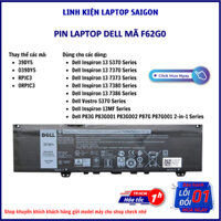 Pin DELL mã F62G0 Pin Dell Inspiron 7370 Pin Dell 7373 Pin Dell 7386 Pin Dell 5370 Pin Dell mã RPJC3 Pin Dell mã 39DY5