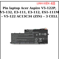 Pin laptop Acer Aspire V5-122P, V5-132, E3-111, E3-112, ES1-111M – V5-122 AC13C34 (ZIN) – 3 CELL