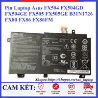 Pin Laptop Asus FX504 FX504GD FX504GE FX505 FX505GE B31N1726 FX80 FX86 FX86FM ( Cáp Đứng )