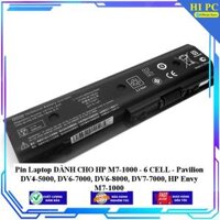 Pin Laptop DÀNH CHO HP M7-1000 - 6 CELL - Pavilion DV4-5000, DV6-7000, DV6-8000, DV7-7000, HP Envy M7-1000 - Hàng Nhập Khẩu