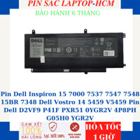 Pin Laptop Dell Inspiron 15 7000 7537 7547 7548 15BR 7348 Dell Vostro 14 5459 V5459 Pin Dell D2VF9 P41F PXR51 0YGR2V
