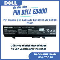 Pin Laptop Dell Latitude E5400 E5410 E5500 E5510 5400 5410 5500 5510 NEW 100% BẢO HÀNH 12 THÁNG - LỖI 1 ĐỔI 1 - LAMY