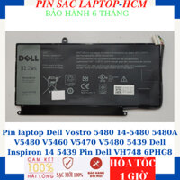 Pin laptop Dell Vostro 5470 5480 14-5480 5480A V5480 V5460 V5470 V5480 5439 Dell Inspiron 14 5439 Pin Dell VH748 6PHG8