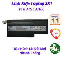 Pin Laptop MSI BTY-M6K GS63VR 7RG Stealth Pro GF63 Thin 8RB 8RC 8RD 9SC 9SCXR hàng new 100%