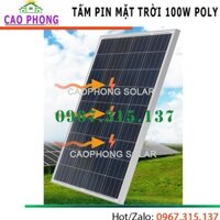 PIN NĂNG LƯỢNG MẶT TRỜI 100W POLY