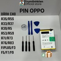 Pin OPPO A33 A37 A39 A5 A53 A59 A71 A73 A76 A83 F1 PLUS F3 F7 F9 F11 chuẩn