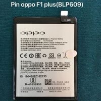Pin oppo F1 plus kí hiệu BLP609- mới 100%