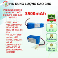 PIN ROBOT HÚT BỤI ILIFE : X750 , V80, V8s,V3PRO,V5PRO,V3S,V80 Max,A4,A5,A6,X800,X900..(PIN LG3500MAH BẢO HÀNH 9 THÁNG)