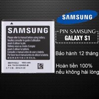 Pin Samsung Galaxy S1 - Bảo hành 12 tháng - Hoàn tiền 100% nếu không hài lòng
