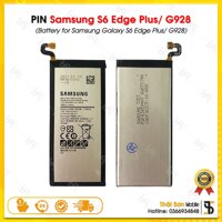 Pin Samsung S6 Edge Plus / G928 Dung Lượng Cao - Pin Điện Thoại Samsung Galaxy S6E+ Zin Bóc Máy