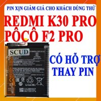 Pin Scud cho Xiaomi Redmi K30 Pro/Poco F2 Pro/Pocophone F2 Pro/Pocofone F2 Pro mã BM4Q - 4700mAh