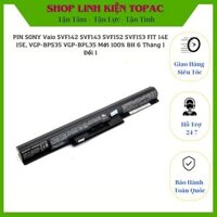 PIN SONY Vaio SVF142 SVF143 SVF152 SVF153 FIT 14E 15E, VGP-BPS35 VGP-BPL35 Mới 100% BH 6 Tháng 1 đổi 1
