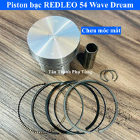 Piston bạc REDLEO 54 Wave Dream ( chưa móc mắt)