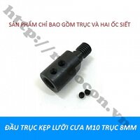 PKK1496 ĐẦU TRỤC KẸP LƯỠI CƯA M10 TRỤC 8MM