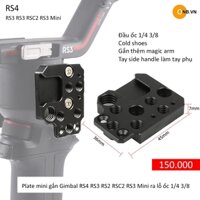 Plate gắn Gimbal RS4 RS3 RS2 RSC2 S SC ra lỗ ốc 1/4 3/8 cold shoes