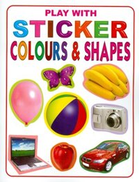 Play With Sticker - Colours &amp; Shapes Chơi Cùng Hình Dán - Màu Sắc Và Hình Dáng