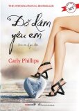 Đố dám yêu em - Carly Phillips