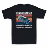 Pontoon Captain Like A Regular Áo thun Captain Only More Drunker Tee Quà tặng