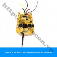 PPKP213 Mạch Sạc Và Bảo Vệ Pin 5S 18V – 21V 80A 3 Fet Cho Pin Máy Khoan Makita