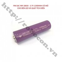 PPKP269 PIN SẠC INR 18650 - 3.7V 1200MAH CÓ MŨ CHO ĐÈN LED VÀ QUẠT TÍCH ĐIỆN