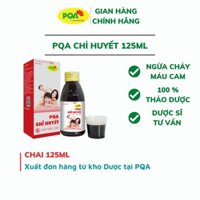 PQA Chỉ Huyết thành phần thảo dược - Hỗ trợ thanh nhiệt, cầm máu và giảm chảy máu cam, chai 125ML