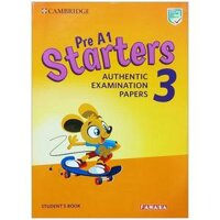 Pre A1 Starters 3 Students Book Authentic Examination Papers