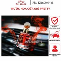 Pretty - Nước hoa cửa gió ô tô Preminum...94Store