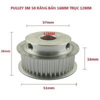 PULLEY BÁNH RĂNG NHÔM 3M50 50 RĂNG RỘNG ĐAI 16MM TRỤC 12MM