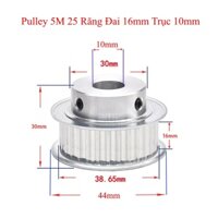 PULLEY BÁNH RĂNG NHÔM 5M25 25 RĂNG BẢN RỘNG ĐAI 16MM TRỤC 10MM