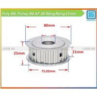 Puly 8M, Pulley 8M AF 30 Răng Rộng 21mm