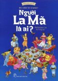 Khởi đầu lịch sử - Người La Mã là ai?