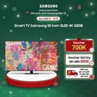 QA55Q80B - Smart Tivi QLED 4K 55 inch Samsung QA55Q80BAKXXV QA55Q80BA 55Q80BA 55Q80B