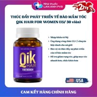 QIK HAIR FOR WOMEN (Hàng nhập khẩu) - Giúp giảm rụng tóc, mọc tóc chắc khỏe.