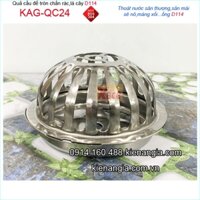 Quả cầu chắn rác sân thượng D114-KAG-QC24