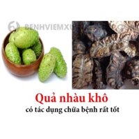 Quả nhàu khô 1 kg quả to hàng loại 1